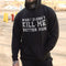 Men's What Doesn't Kill Me Better Run Printed Gym Hoodie